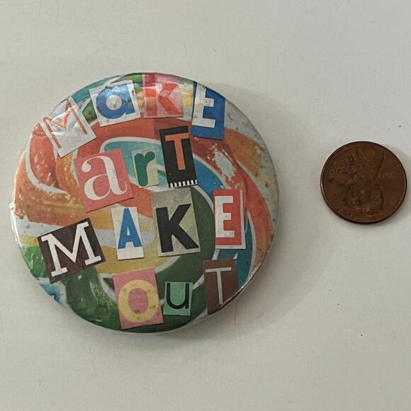 Make Art Make Out Vintage Pinback Button STB7-PB1 - Picture 2 of 2